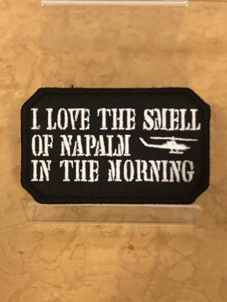 I Love The Smell Of NAPALM Velcro Patch