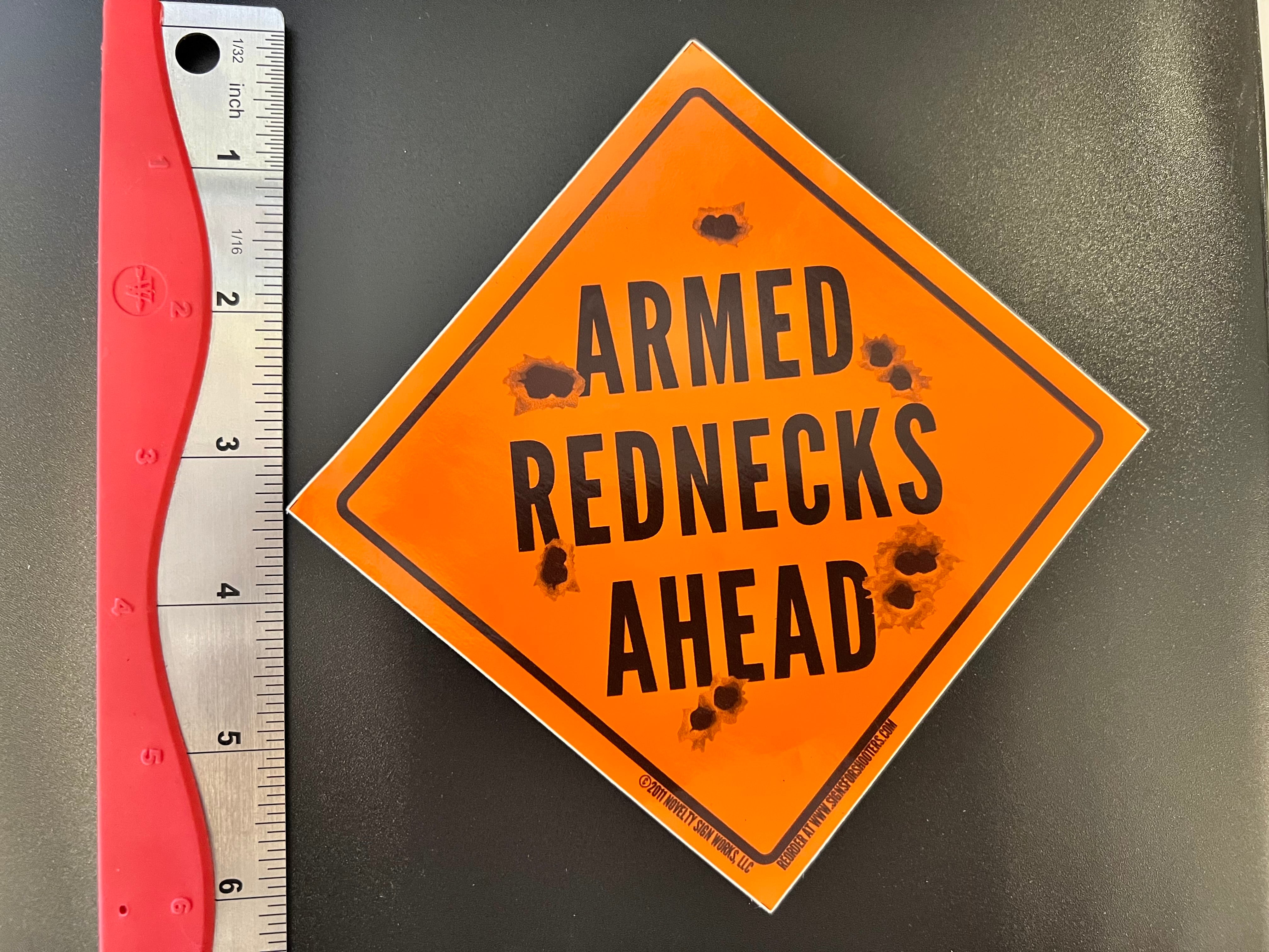 Armed Rednecks Ahead Sticker