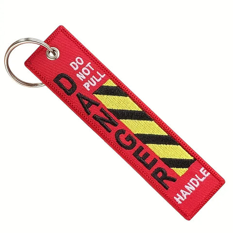 Danger Do Not Pull Handle Embroidered Keychain