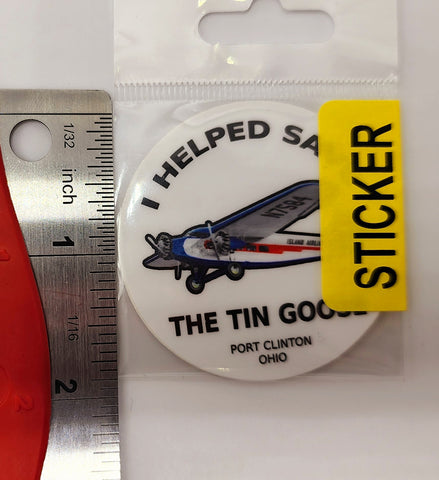 I Helped Save The Tin Goose Tri-Motor Mini Sticker