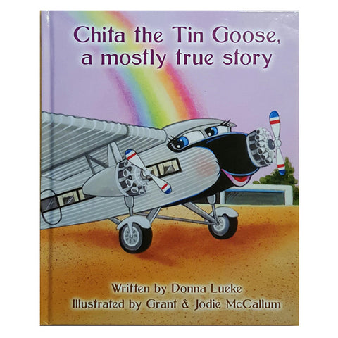 Chita the Tin Goose, a Mostly True Story